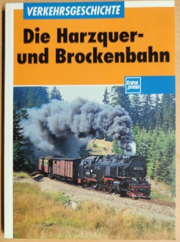 Die Harzquer- und Brockenbahn, gebaucht, teilweise lose Seiten