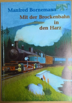 Mit der Brockenbahn in den Harz, gebaucht